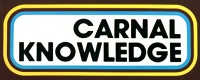 Carnal Knowledge magazines