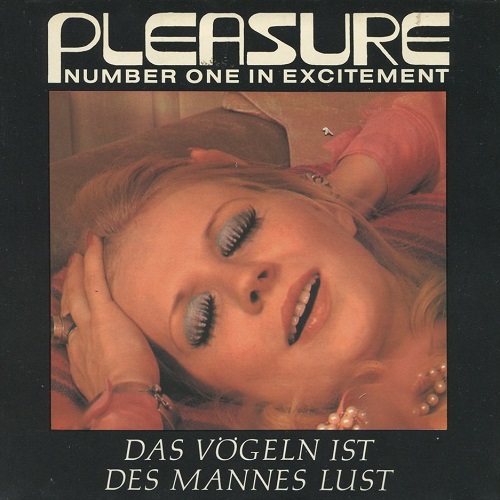 Pleasure 2 - Das Vögeln ist des Mannes Lust