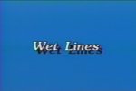 Wet Lines (1990)