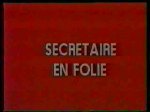 Secretaire en folie (1980s)