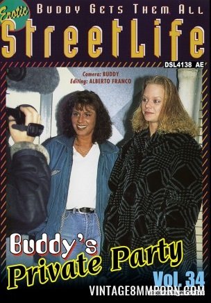 Erotic Streetlife 34 - Buddy's Private Party (1997)