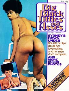 Big Black Titties and Asses Volume 2 No 3