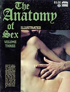 The Anatomy Of Sex Illustrated Volume 3 (1973)