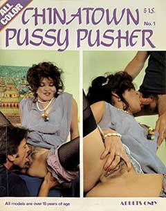 CHINATOWN PUSSY PUSHER No 1
