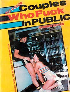 Gourmet Edition - Couples Who Fuck in Public